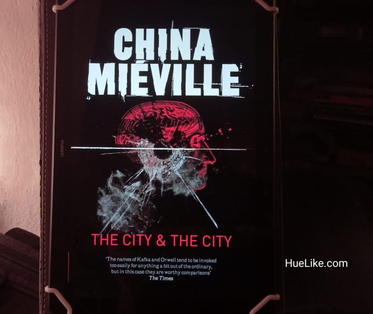 The City & the City by China Miéville HueLike Web Archives Anup Mukherjee The City & the City by China Miéville HueLike Web Archives Anup Mukherjee