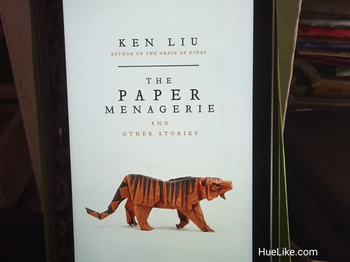 The Paper Menagerie and Other Stories by Liu, Ken